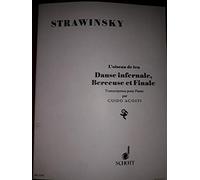 L‘Oiseau de feu: Danse infernale, Berceuse et Finale / Transcription pour piano par Guido Agosti (1928). Piano.