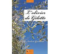 L’olivier de Gilette, à la carte - Josette Imbert Gastaud - Baie Des Anges - broché - Roman