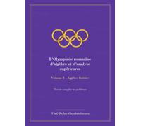 L’Olympiade roumaine d’algèbre et d’analyse supérieures Volume 3 : Algèbre linéaire