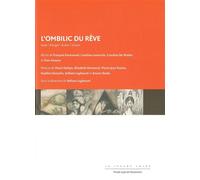 L' Ombilic du Reve Félicien Rops, Max Klinger, Alfred Kubin et Armand Simon - Collectif - Lettre Volee - broché - Essai