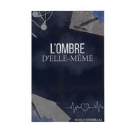 L’ombre d’elle-même