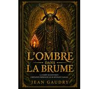 L’Ombre dans la Brume: Tome 1