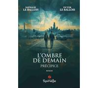 L’ombre de demain: Précipice