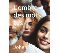 L’ombre des mots tus