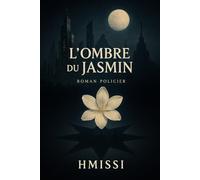 L’Ombre du Jasmin: Mystère sous les Étoiles