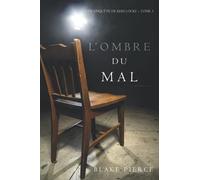 L’ombre du mal (Une Enquête de Keri Locke - Tome 3)