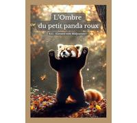 L’Ombre du petit panda roux