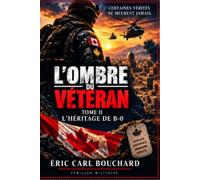 L OMBRE DU VETERAN TOME II: L HERITAGE DE B-O