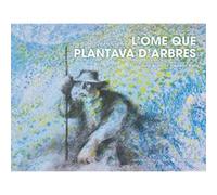 L’òme que plantava d’arbres (Occitan languedocien) Jean Giono (Auteur)