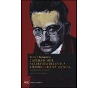 L' Opera D'arte Nell'epoca Della Sua Riproducibilità Tecnica E Altri Saggi Sui Media
