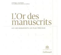 L or des manuscrits: Les 100 manuscrits les plus précieux