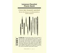 L' Ora Dei Maestri Perduti. Enzo Siciliano E La Repubblica Delle Lettere