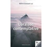 L’oraison contemplative Wilfrid Stinissen (Auteur)