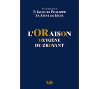 L’oraison Oxygène du croyant