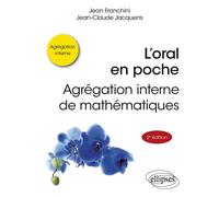 L’oral en poche : agrégation interne de mathématiques - Jean Franchini - Ellipses - broché - Manuel