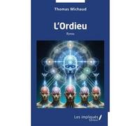 L’Ordieu Thomas Michaud (Auteur)