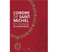 L’ordre de Saint-Michel et l'essor du pouvoir royal