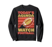 L’Ordre du Jour du Jour : Regarder Le Football Sweatshirt