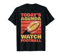 L’Ordre du Jour du Jour : Regarder Le Football T-Shirt