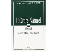 L Ordre Naturel Essai a Contre-Courant