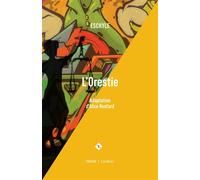 L' orestie - Eschyle - Leméac Éditeur - ebook (ePub) - Livre