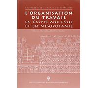 L organisation du travail en égypte ancienne et en mesopotam