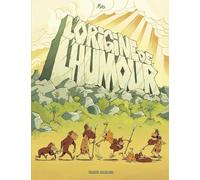 Mab – L'Origine de l'humour – Homo Debilos – Tome 01 – Cartonné
