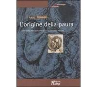 L' Origine Della Paura. I Miti Della Mesopotamia E Il Trauma Della Nascita