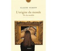 Claude Schopp, Sylvie Aubenas – L'origine du monde – Vie du modèle – Phebus Creation