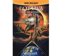 L' Ottava. La Scienza Degli Dei