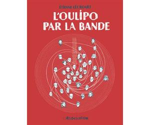 L' Oulipo par la bande - Etienne Lécroart - L'association - broché - Bande dessinée