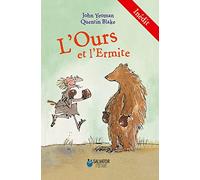 L´ours et l'ermite. Inédit
