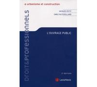 L ouvrage public - Jacques Petit - LexisNexis - broché - Etude