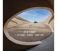 L. Petigand, Scanner & Geins’T Naït : Et Il Y Avait (Cd)