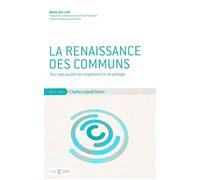 L' Renaissance des Communs Pour une Société de Cooperation Et... - David Bollier - Mayer Charles Leopold Eds - broché - Etude