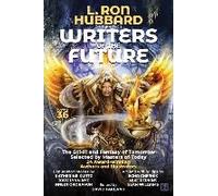 L. Ron Hubbard Presents Writers Of The Future Volume 36