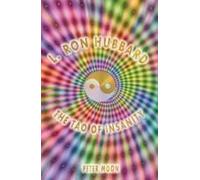 L. Ron Hubbard - The Tao Of Insanity