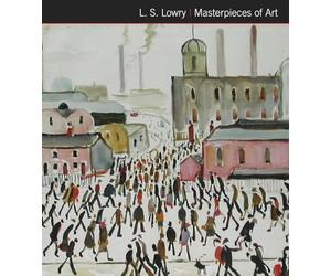 L.S. Lowry Masterpieces of Art