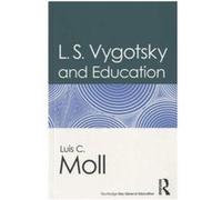 L.S. Vygotsky And Education Luis C. Moll Luis C Moll (Auteur)