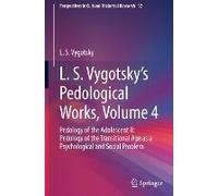 L. S. Vygotsky's Pedological Works, Volume 4