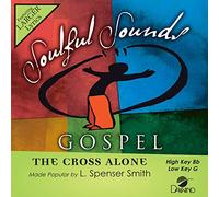 L. Spenser Smith - The Cross Alone [Accompaniment/Performance Track] [Import]