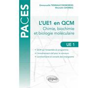 L`UE1 (Chimie, Biochimie et biologie moléculaire) en QCM Chimie, biochimie et biologie moléculaire - Mounaïm Ghorbal - Ellipses - broché - Manuel