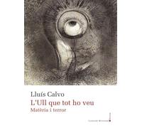 L’Ull que tot ho veu: Matèria i terror