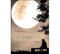 L' Ultima Luna D'agosto