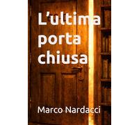 L’ultima porta chiusa