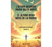L’ULTIMO DESIDERIO PRIMA DELLA MORTE - EL ÚLTIMO DESEO ANTES DE LA MUERTE