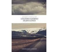 L' Ultimo Giorno Di Jim Loney