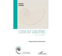 L?Un Et L?Autre - Essai Sur La Médiation