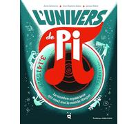 L’Univers de Pi – Le nombre mystérieux qui rend tout le monde dingue – Helvetiq