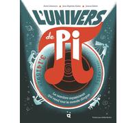 L’Univers de Pi Le nombre mystérieux qui rend tout le monde dingue - Run The Alps - Helvetiq - relié - Document jeunesse